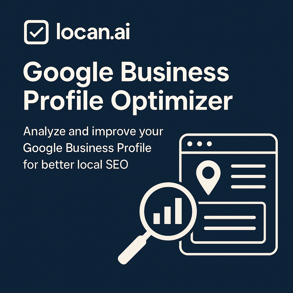 https://locan.ai/images/google-profile-optimization-tool.png